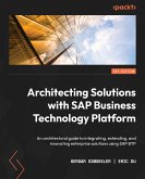 Architecting Solutions with SAP Business Technology Platform (eBook, ePUB)