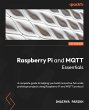Raspberry Pi and MQTT Essentials... - Bild 1