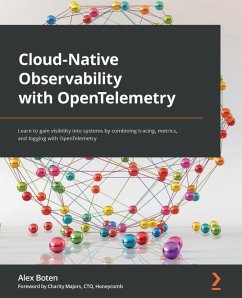 Cloud-Native Observability with OpenTelemetry (eBook, ePUB) - Boten, Alex