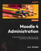 Moodle 4 Administration (eBook, ePUB)