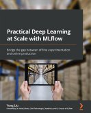 Practical Deep Learning at Scale with MLflow (eBook, ePUB)