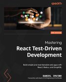 Mastering React Test-Driven Development. (eBook, ePUB)