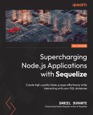 Supercharging Node.js Applications with Sequelize (eBook, ePUB)