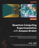 Quantum Computing Experimentation with Amazon Braket (eBook, ePUB)