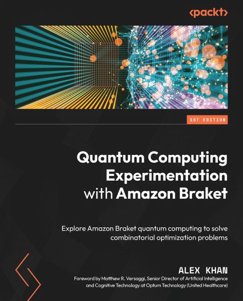 Quantum Computing Experimentation with Amazon Braket (eBook, ePUB) Quantum Computing Experimentation with Amazon Braket (eBook, ePUB)