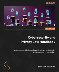 Cybersecurity and Privacy Law Handbook (eBook, ePUB) - Rocchi, Walter