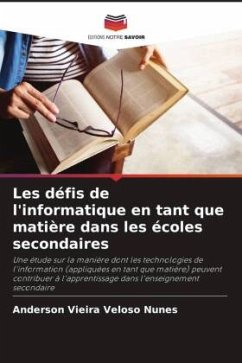 Les défis de l'informatique en tant que matière dans les écoles secondaires - Vieira Veloso Nunes, Anderson