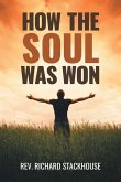 How the Soul Was Won
