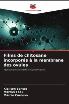 Films de chitosane incorporés à la membrane des ovules - Santos, Kleilton;Fook, Marcus;Cardoso, Márcio