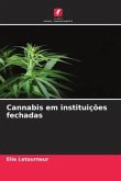 Cannabis em instituições fechadas
