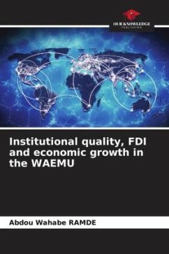 Institutional quality, FDI and economic growth in the WAEMU - RAMDE, Abdou Wahabe