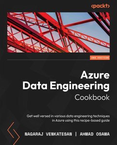 Azure Data Engineering Cookbook (eBook, ePUB) - Venkatesan, Nagaraj; Osama, Ahmad