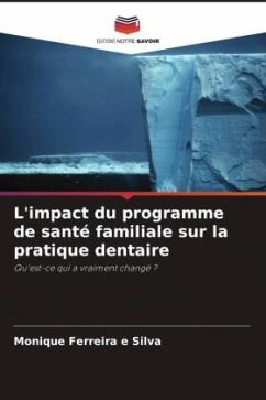 L'impact du programme de santé familiale sur la pratique dentaire - Ferreira e Silva, Monique