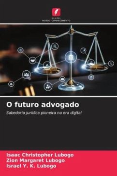 O futuro advogado - Lubogo, Isaac Christopher;Lubogo, Zion Margaret;Lubogo, Israel Y. K.