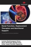 Renal Function, Replacement Therapies and Nutritional Support