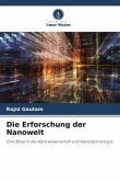 Die Erforschung der Nanowelt