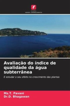 Avaliação do índice de qualidade da água subterrânea - Pavani, Ms.T.;Bhagawan, Dr.D.