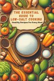 The Essential Guide To Low-Salt Cooking