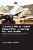 La peine d'hier et la peine d'aujourd'hui : étude des sanctions pénales