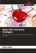 Only the Currency Changes - Bild 1