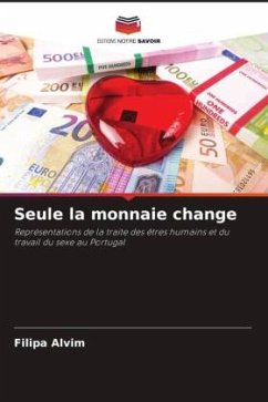 Seule la monnaie change - Alvim, Filipa