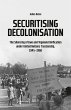 Securitising Decolonisation (eBook, PDF) - Bild 1