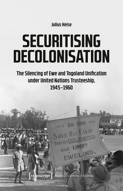 Securitising Decolonisation (eBook, PDF) - Heise, Julius