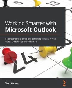 Working Smarter with Microsoft Outlook (eBook, ePUB) - Warne, Staci