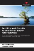 Fertility and Edaphic Fauna of soil under reforestation