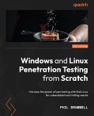 Windows and Linux Penetration Testing from Scratch (eBook, ePUB)