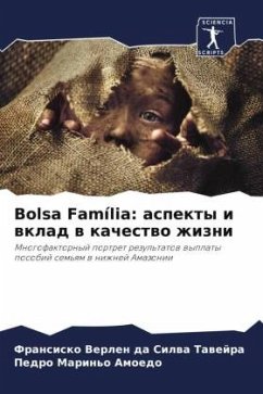 Bolsa Família: aspekty i wklad w kachestwo zhizni - da Silwa Tawejra, Fransisko Verlen;Amoedo, Pedro Marin'o