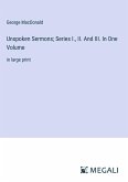 Unspoken Sermons; Series I., II. And III. In One Volume