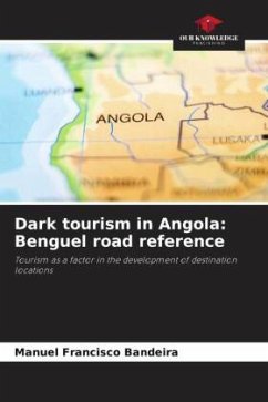 Dark tourism in Angola: Benguel road reference - Bandeira, Manuel Francisco