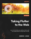 Taking Flutter to the Web (eBook, ePUB)