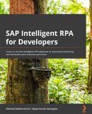 SAP Intelligent RPA for Developers (eBook, ePUB)