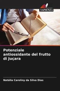 Potenziale antiossidante del frutto di Juçara - Dias, Natália Caroliny da Silva