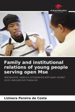 Family and institutional relations of young people serving open Mse - Pereira da Costa, Lizinara