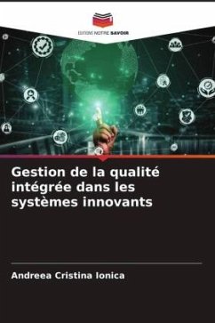 Gestion de la qualité intégrée dans les systèmes innovants - Ionica, Andreea Cristina