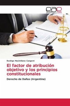 El factor de atribución objetivo y los principios constitucionales - Cangemi, Rodrigo Maximiliano