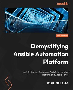 Demystifying Ansible Automation Platform (eBook, ePUB) - Sullivan, Sean
