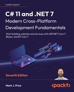 C# 11 and .NET 7 - Modern Cross-Platform Development Fundamentals (eBook, ePUB) - Price, Mark J.