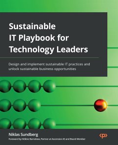 Sustainable IT Playbook for Technology Leaders (eBook, ePUB) - Sundberg, Niklas