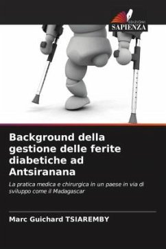 Background della gestione delle ferite diabetiche ad Antsiranana - TSIAREMBY, Marc Guichard