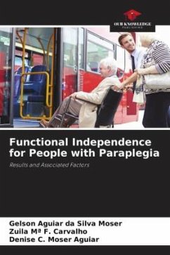 Functional Independence for People with Paraplegia - Aguiar da Silva Moser, Gelson;F. Carvalho, Zuila Mª;Moser Aguiar, Denise C.