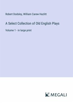 Cover A Select Collection of Old English Plays