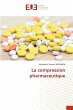 La compression pharmaceutique - Bild 1