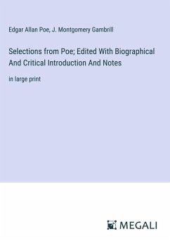 Selections from Poe; Edited With Biographical And Critical Introduction And Notes - Poe, Edgar Allan; Gambrill, J. Montgomery