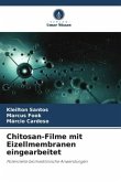 Chitosan-Filme mit Eizellmembranen eingearbeitet