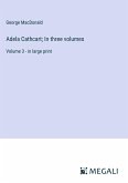 Adela Cathcart; In three volumes