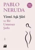 Yirmi Ask Siiri - Ve Bir Umutsuz Sarki